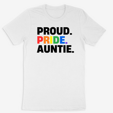 Load image into Gallery viewer, Proud Pride Auntie Tee