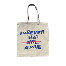 Load image into Gallery viewer, Forever That Auntie Tote Bag