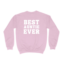 Load image into Gallery viewer, Best Auntie Ever: BAE Crewneck Sweatshirt
